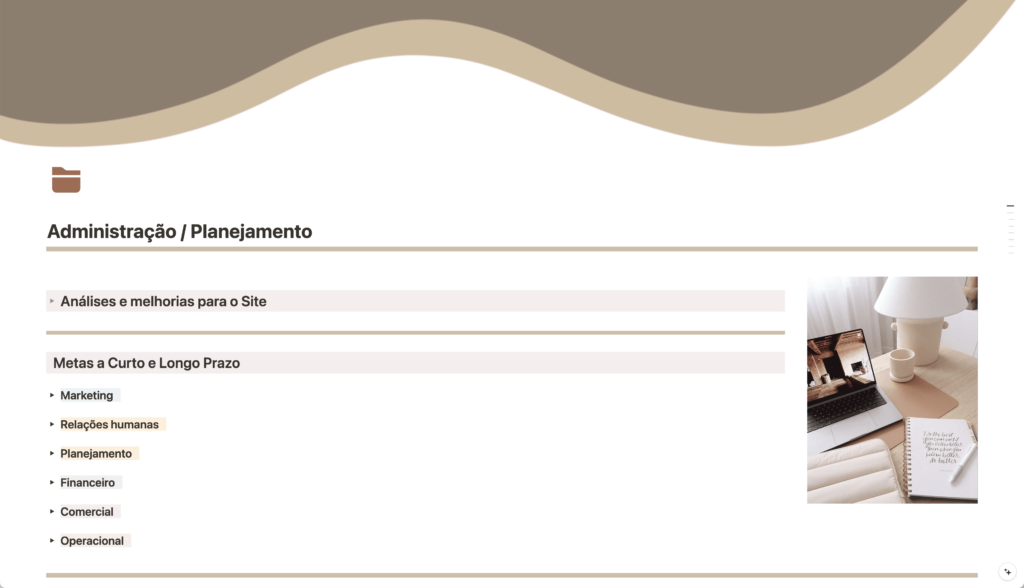 Área de administração do escritório, para estruturar os setores da empresa, criar metas e estratégias para cada um deles, além de organização das ações que deseja realizar e métricas do seu site