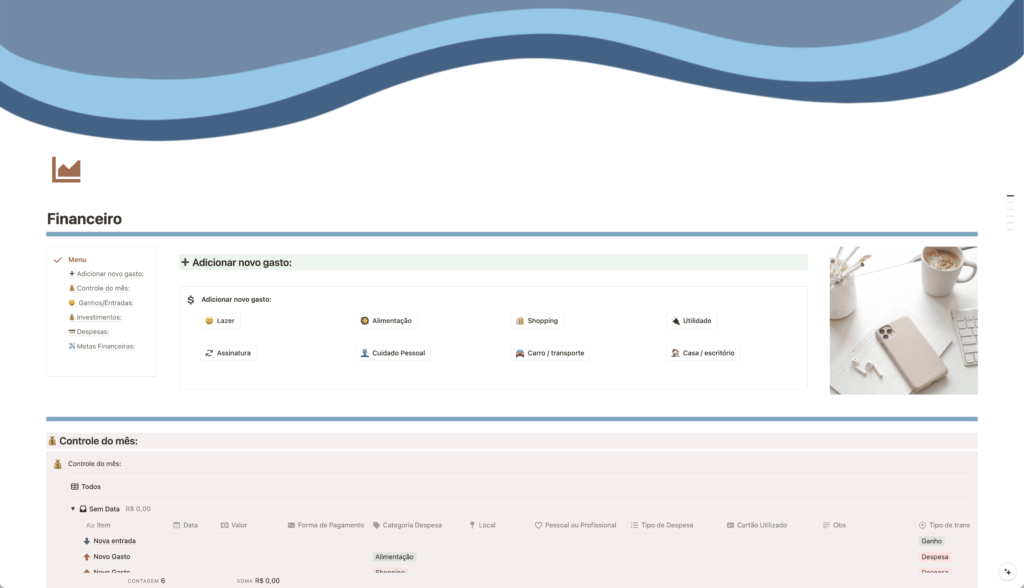 Página de financeiro, com botões para registrar gastos, e planilhas de controle mensal, ganhos, despesas, investimentos e metas financeiras, de forma prática e fácil