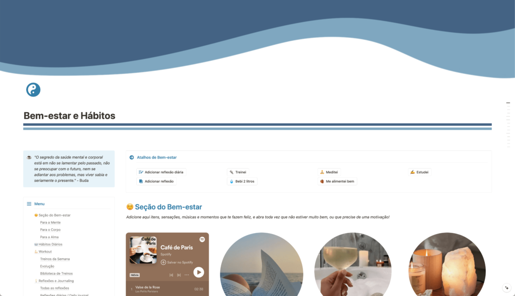 Seção inspiradora de bem-estar com insights de cuidados para a mente, corpo e alma; hábitos diários, visualizados por semana e mês; treinos da semana, biblioteca de treinos e evolução; além de reflexões e journaling, para registrar emoções e reflexões diárias