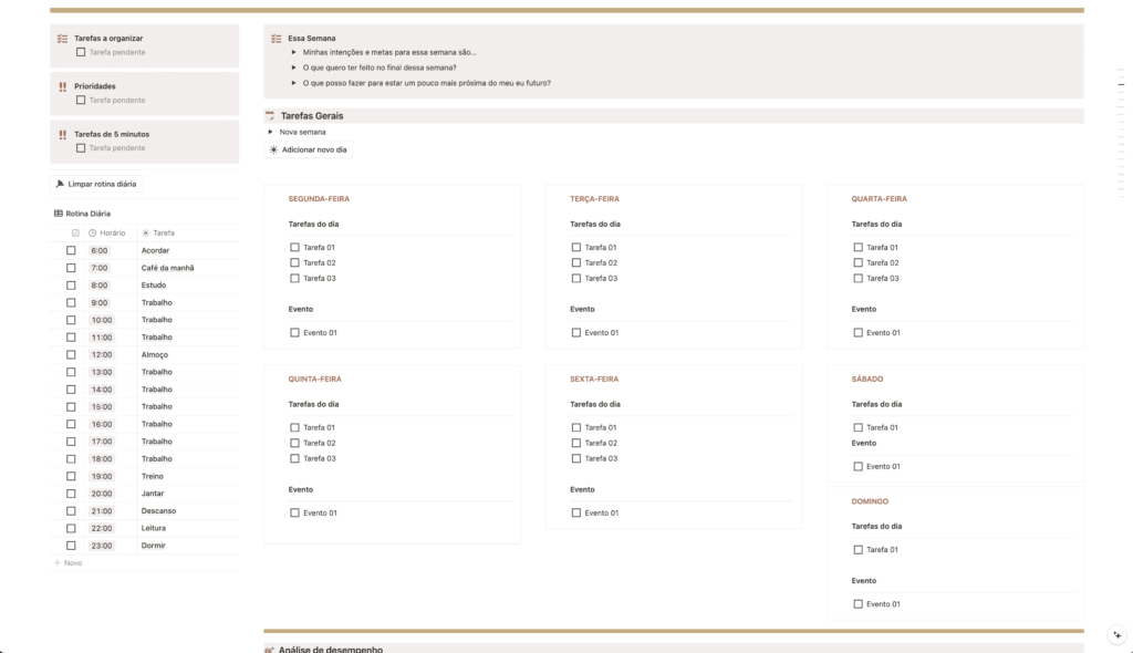 Planejamento semanal, organizado de 2 maneiras: o manual, onde você organiza sua semana arrastando as tarefas por dia e prioridade, e o Getting Things Done, que organiza de maneira a filtrar o tipo de tarefa e quando será feita, com diversas propriedades e categorias para facilitar no seu dia a dia, como tarefas rápidas ou que precisam de mais energia, por exemplo! 