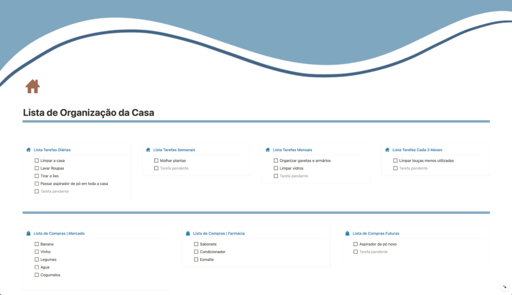 Checklists para manter a casa sempre organizada, com listas de tarefas diárias, semanais, mensais, listas de compras por categoria, e muito mais